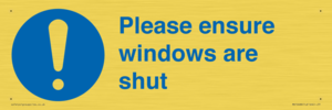 Please ensure windows are shut